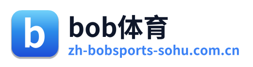 bob体育